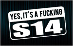 X2 stickers "Fucking S14"