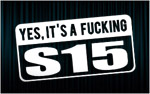 X2 stickers "Fucking S15"
